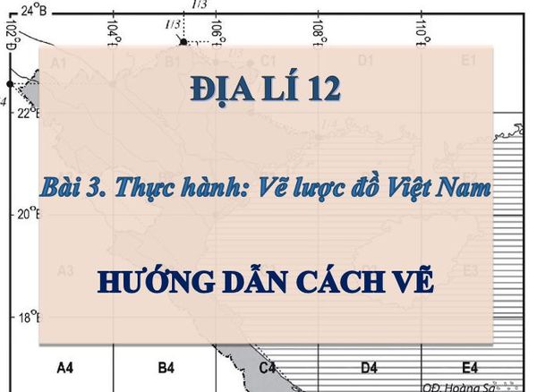 Cách vẽ bản đồ Việt Nam đơn giản