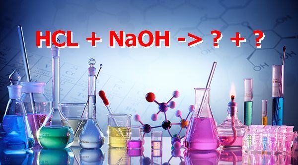 Phản ứng HCl NaOH xảy ra như thế nào?